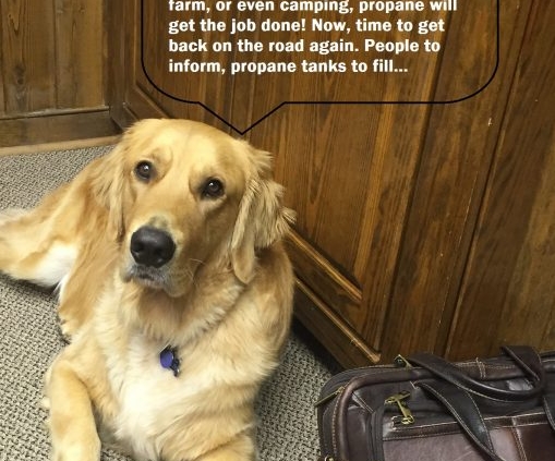 Luke the APS dog getting ready to hit the road to spread the word about the clean, American made energy, propane. Send in a photo of your pet with a witty caption for a chance to win a one hundred dollar visa card